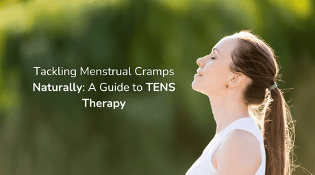 Tackling Menstrual Cramps Naturally: A Guide to TENS Therapy.