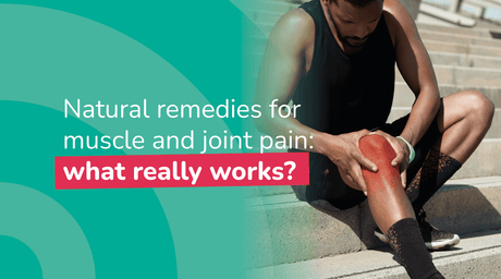 Blog Cover Image for Natural remedies to Muscle and Joint Pain
